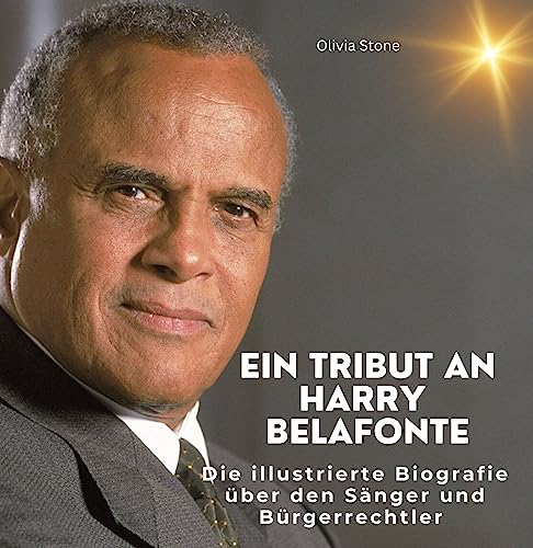 Beispielbild fr Ein Tribut an Harry Belafonte: Die illustrierte Biografie zum Verkauf von medimops