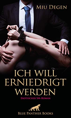 Stock image for Ich will erniedrigt werden -Language: german for sale by GreatBookPrices
