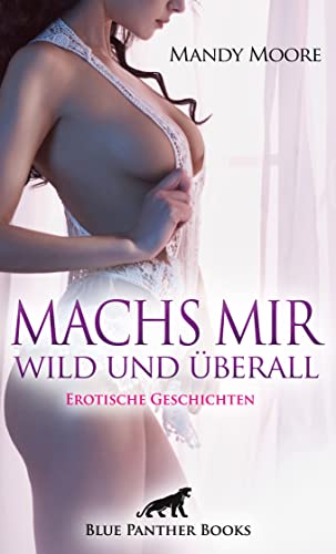 Stock image for Machs mir wild und berall | Erotische Geschichten: Der Lustschmerz der Sklavin . for sale by Revaluation Books