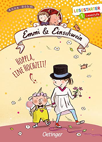 Stock image for Emmi und Einschwein: Hoppla, eine Hochzeit! (Lesestarter) (Emmi & Einschwein) for sale by medimops