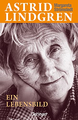 Imagen de archivo de Astrid Lindgren. Ein Lebensbild a la venta por GreatBookPrices
