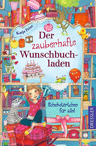 Imagen de archivo de Der zauberhafte Wunschbuchladen 3. Schokotrtchen fr alle! a la venta por GreatBookPrices