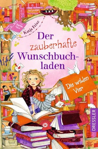 Imagen de archivo de Der zauberhafte Wunschbuchladen 4. Die wilden Vier! a la venta por GreatBookPrices