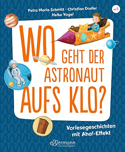 Stock image for Wo geht der Astronaut aufs Klo? for sale by Blackwell's