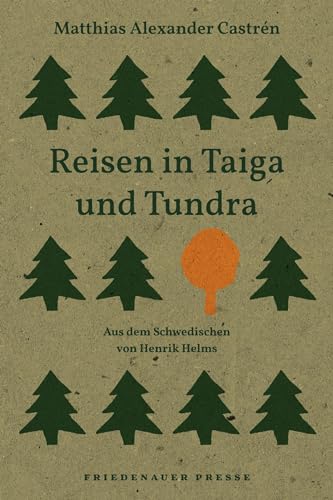 Stock image for Reisen in Taiga und Tundra (Friedenauer Presse Winterbuch) for sale by medimops