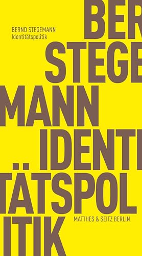 Stegemann,Identitätspolit. - Bernd Stegemann