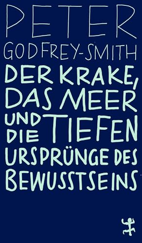 Beispielbild fr Der Krake, das Meer und die tiefen Ursprnge des Bewusstseins zum Verkauf von GreatBookPrices