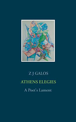 Stock image for Athens Elegies:A Poet's Lament for sale by Blackwell's
