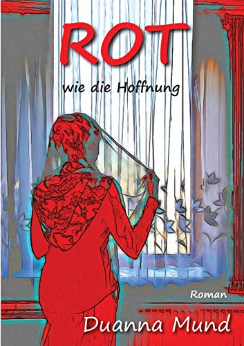 9783751906425: Rot wie die Hoffnung (German Edition)