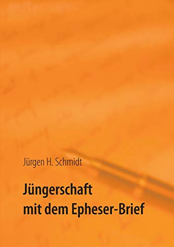 Imagen de archivo de Jngerschaft mit dem Epheser-Brief (German Edition) a la venta por GF Books, Inc.