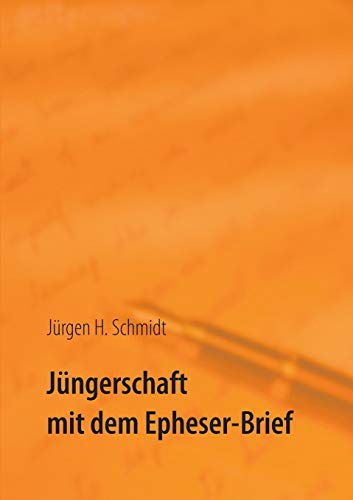 Stock image for Jngerschaft mit dem Epheser-Brief (German Edition) for sale by GF Books, Inc.
