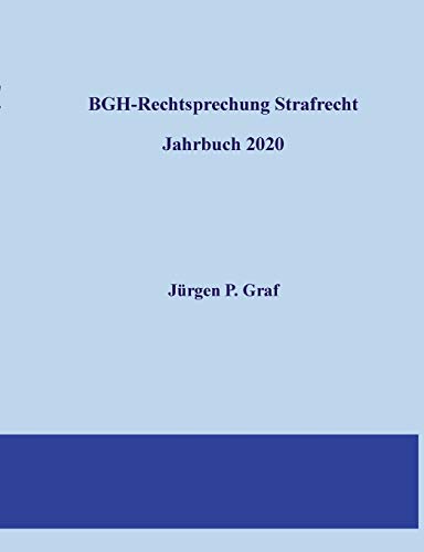 Stock image for BGH-Rechtsprechung Strafrecht: Jahrbuch 2020 (German Edition) for sale by Lucky's Textbooks