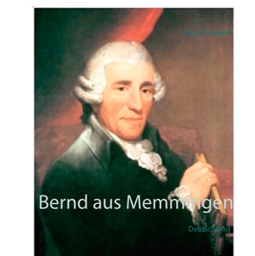 9783751921459: Bernd aus Memmingen: Deutschland