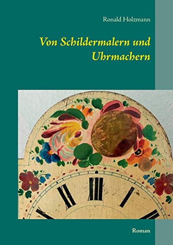 9783751930970: Von Schildermalern und Uhrmachern: Roman