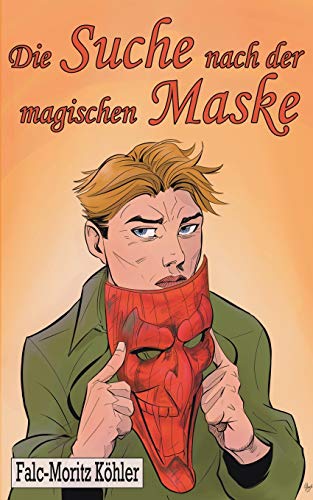 9783751931304: Die Suche nach der magischen Maske