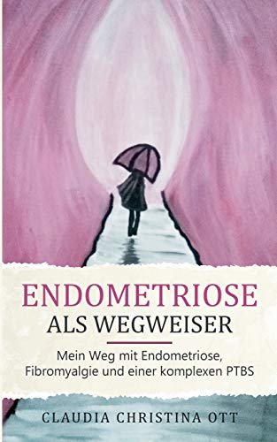 Imagen de archivo de Endometriose als Wegweiser a la venta por BuchWeltWeit Ludwig Meier e.K.