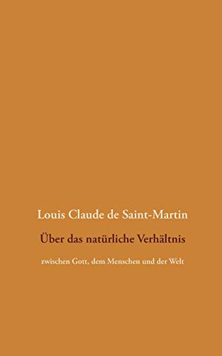 Beispielbild fr ber das natrliche Verhltnis: zwischen Gott, dem Menschen und der Welt zum Verkauf von medimops