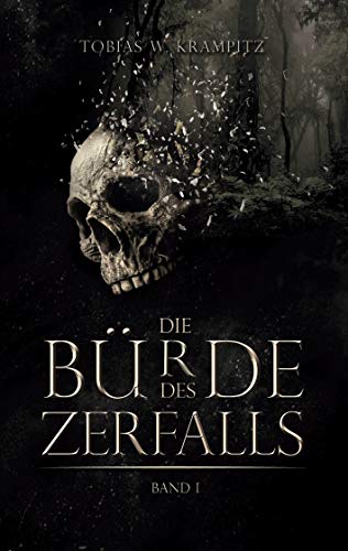 Stock image for Die Brde des Zerfalls: Band 1 for sale by medimops