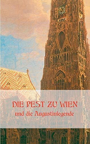 9783751944700: Die Pest zu Wien und die Augustinlegende