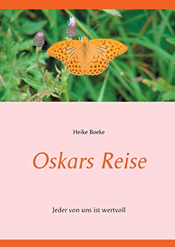 Stock image for Oskars Reise: Jeder von uns ist wertvoll (German Edition) for sale by Lucky's Textbooks