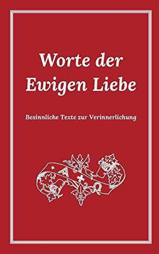 Imagen de archivo de Worte der Ewigen Liebe (German Edition) a la venta por GF Books, Inc.