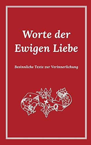 Stock image for Worte der Ewigen Liebe (German Edition) for sale by GF Books, Inc.