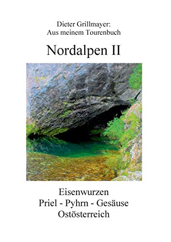 Stock image for Nordalpen II: Aus meinem Tourenbuch (German Edition) for sale by Lucky's Textbooks