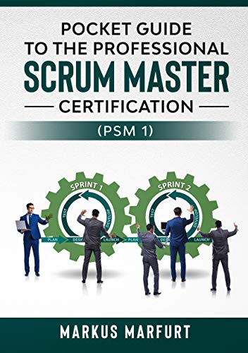 Stock image for Pocket guide to the Professional Scrum Master Certification (PSM 1) for sale by GF Books, Inc.