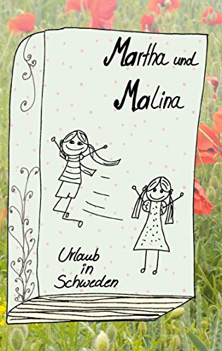 Beispielbild fr Martha und Malina: Urlaub in Schweden zum Verkauf von medimops