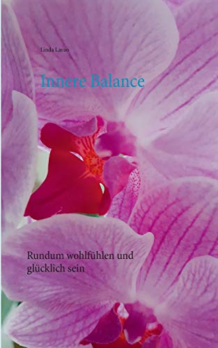 Stock image for Innere Balance:rundum wohlfhlen und glcklich sein for sale by Blackwell's