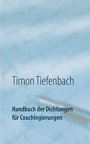 Stock image for Handbuch der Dichtungen fr Couchlegierungen:Bei bersetzung auch fr Setzierungen geeignet. for sale by Blackwell's