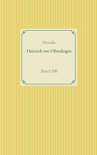 Beispielbild fr Heinrich von Ofterdingen: Band 100 (Taschenbuch-Literatur-Klassiker) zum Verkauf von medimops