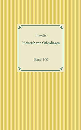 Stock image for Heinrich von Ofterdingen: Band 100 (German Edition) for sale by Lucky's Textbooks