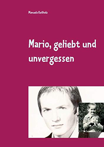 Stock image for Mario, geliebt und unvergessen for sale by Blackwell's