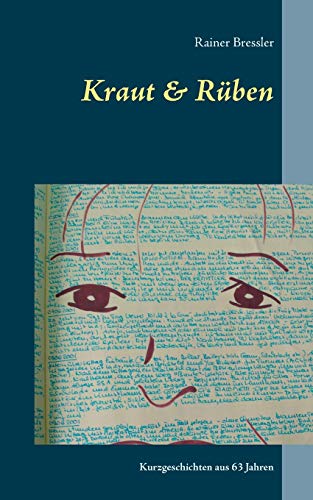 Stock image for Kraut & Rben: Kurzgeschichten aus 63 Jahren (German Edition) for sale by Lucky's Textbooks