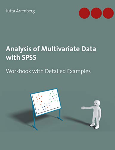 9783751989718: Analysis of Multivariate Data with SPSS: Workbook with Detailed Examples