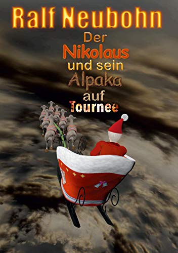 Stock image for Der Nikolaus und sein Alpaka auf Tournee (German Edition) for sale by Lucky's Textbooks