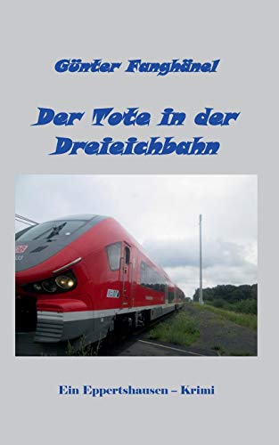Beispielbild fr Der Tote in der Dreieichbahn: Ein Eppertshausen - Krimi zum Verkauf von medimops