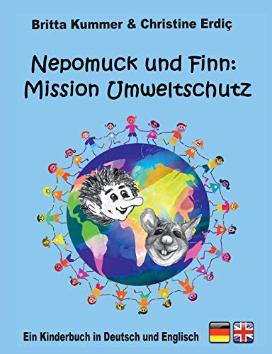 9783751997478: Nepomuck und Finn: Mission Umweltschutz: Ein Kinderbuch in Deutsch und Englisch