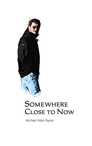 Stock image for Somewhere Close to Now [Soft Cover ] for sale by booksXpress