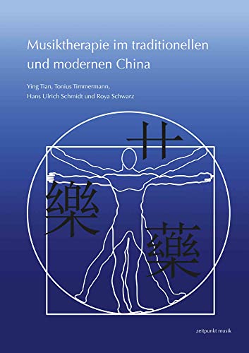 Stock image for Musiktherapie Im Traditionellen Und Modernen China (German Edition) [Soft Cover ] for sale by booksXpress