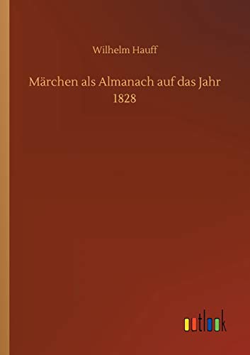 Stock image for Mrchen als Almanach auf das Jahr 1828 (German Edition) for sale by Big River Books