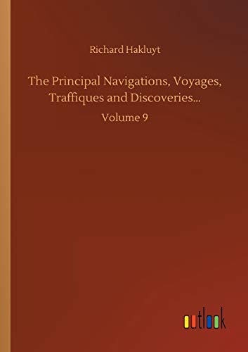 9783752305302: The Principal Navigations, Voyages, Traffiques and Discoveries...: Volume 9