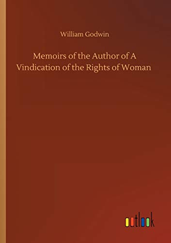 9783752309287: Memoirs of the Author of A Vindication of the Rights of Woman