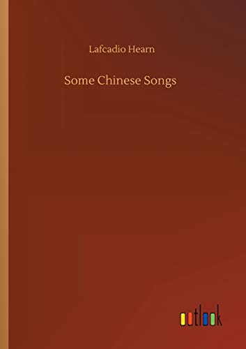 Beispielbild fr Some Chinese Songs zum Verkauf von Chiron Media