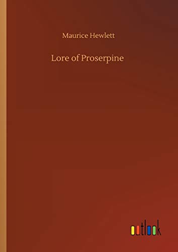 Stock image for Lore of Proserpine for sale by Ria Christie Collections