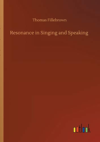 Stock image for Resonance in Singing and Speaking for sale by Ria Christie Collections