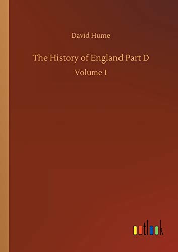 Stock image for The History of England Part D: Volume 1 for sale by Red's Corner LLC