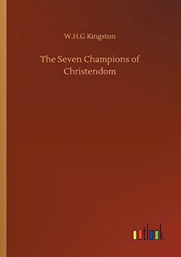 Stock image for The Seven Champions of Christendom for sale by Ria Christie Collections