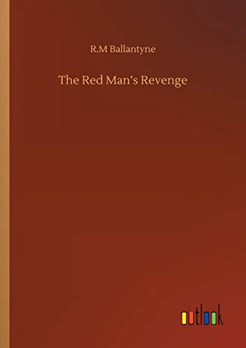 Imagen de archivo de The Red Man's Revenge a la venta por Lucky's Textbooks